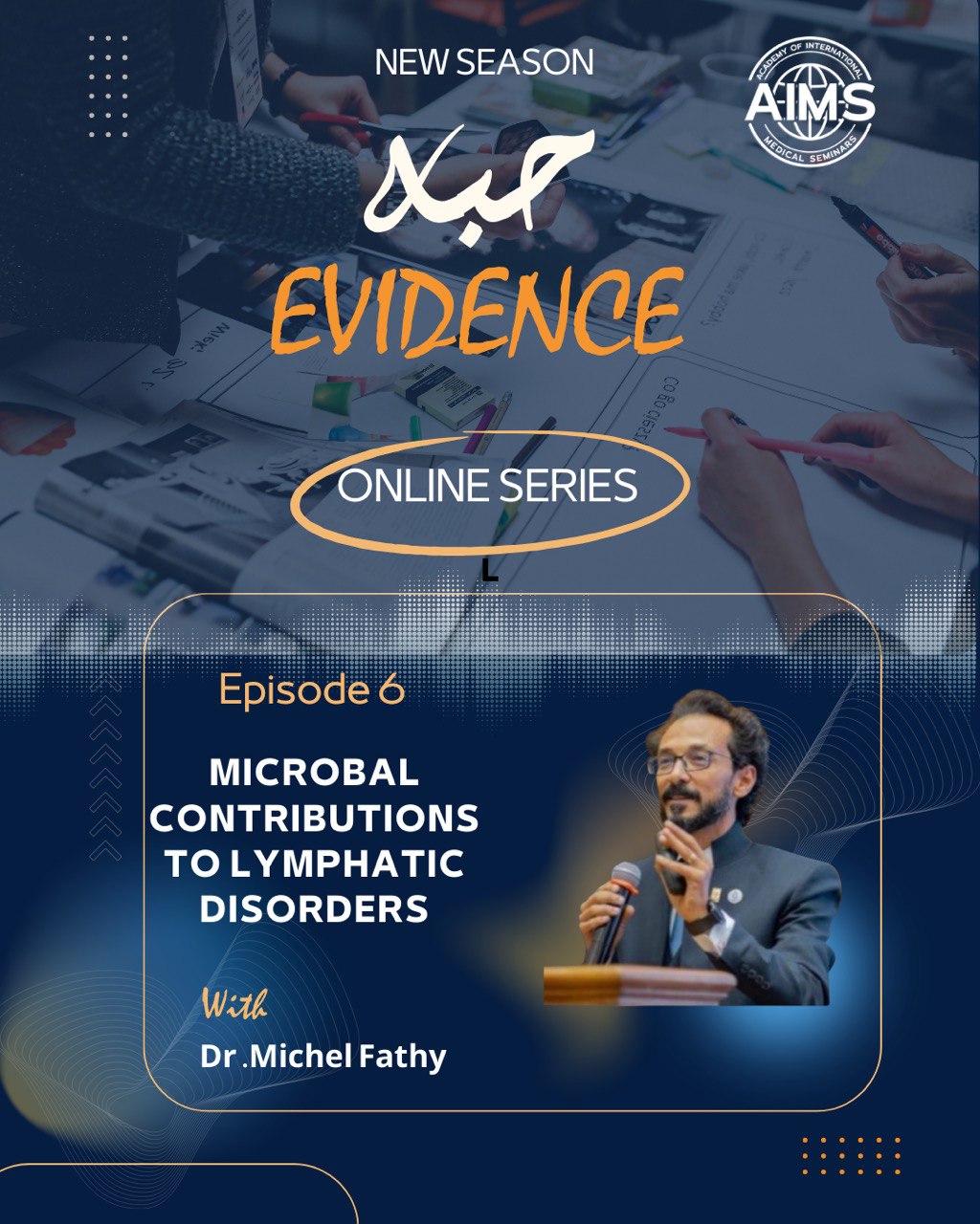 Habet Evidence Series – Episode 6 – Microbal Contributions To Lymphatic Disorders