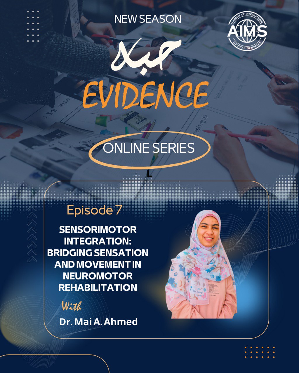 Habet Evidence Series – Episode 7 – Sensorimotor Integration: Bridging Sensation and Movement in Neuromotor Rehabilitation