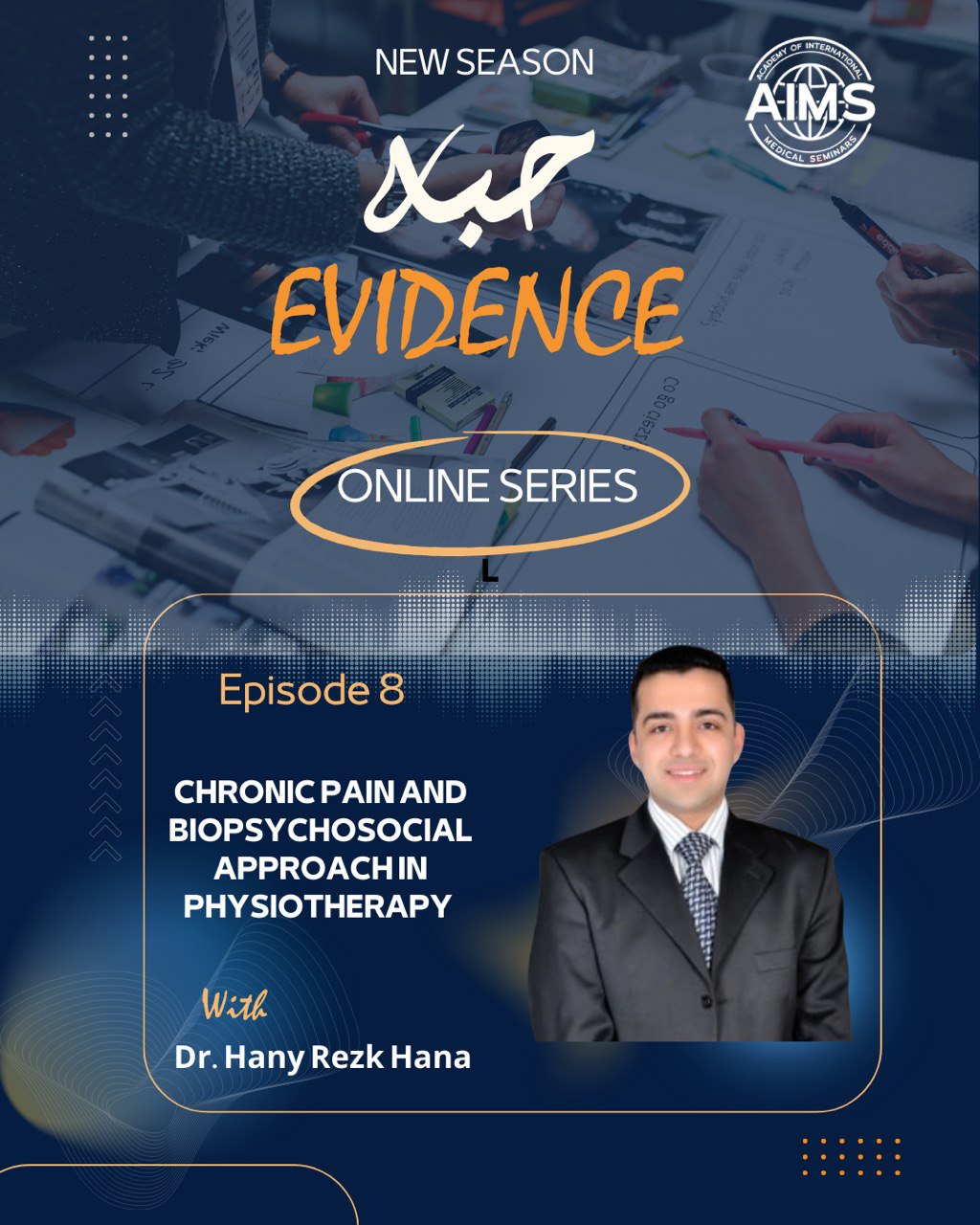 Habet Evidence Series – Episode 8 – Chronic Pain And Biopsychosocial Approach In Physiotherapy