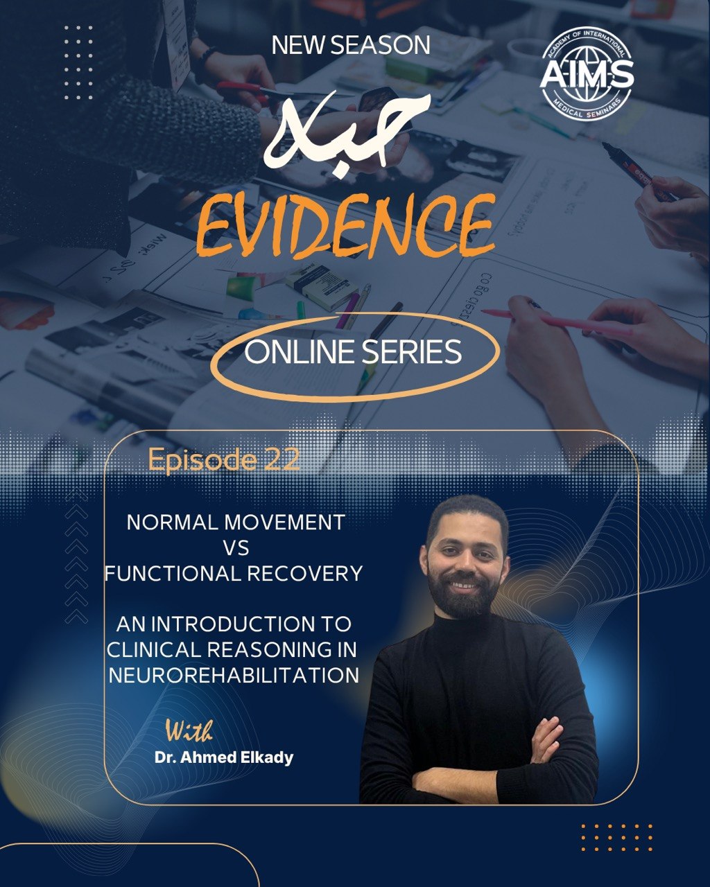 Habet Evidence Series – Episode 22 – Normal Movement VS Functional Recovery: An Introduction to Clinical Reasoning in Neurorehabilitation
